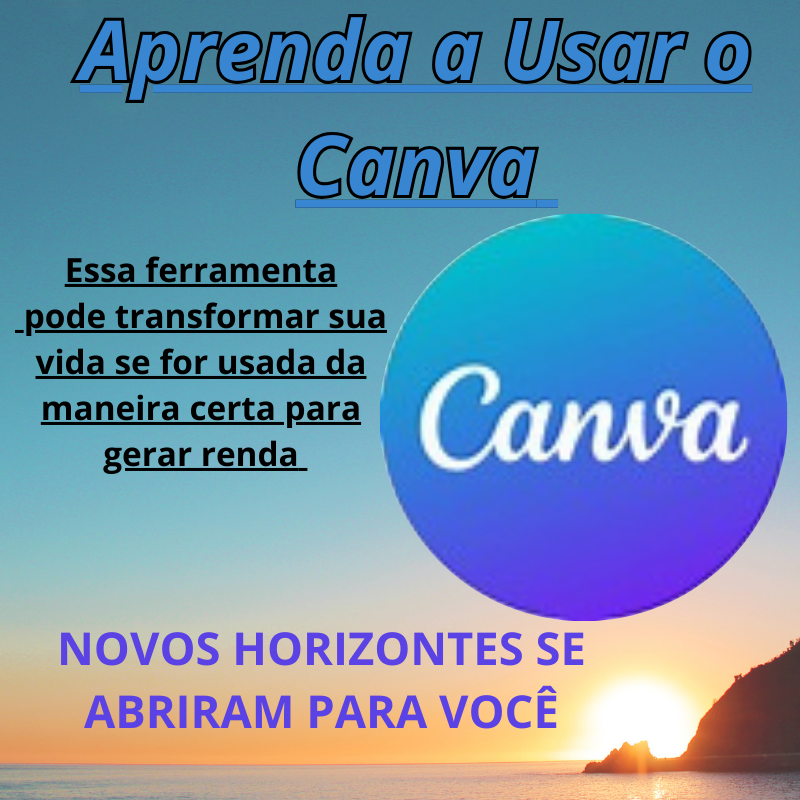 Aprenda a usar o canva ,ferramenta incrível